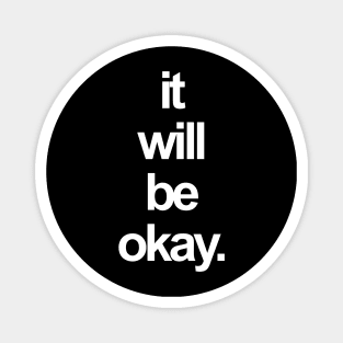 it will be okay. Magnet